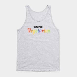 Choose Vegetarian Gift Idea Pride Slogan Tank Top